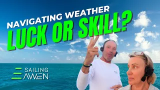 Navigating Weather Luck or Skill? (EP 67) #Performance #Catamaran #sailing