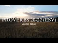 Day 191 Proverbs 20-22 ESV Bible with written text Bible in a Year