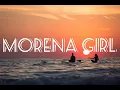 Morena Girl - Just rap ft. Inza ( lyrics )