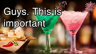 I GOT THE WICKED DRINKS FROM CHILI'S