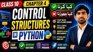 Class 10 Computer Chapter 4 Control Structures in Python Complete Notes