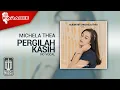 Download Lagu Michela Thea - Pergilah Kasih (Karaoke Video) - No Vocal
