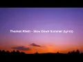 Thomas Rhett - Slow Down Summer (lyrics)