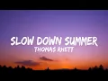 Thomas Rhett - Slow Down Summer