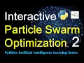 Particle Swarm Optimization in Python Interactive PSO