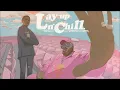 Lay Up N’ Chill (feat. A Boogie Wit da Hoodie) - Pink Sweat$