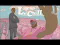 Download Lagu Pink Sweat$ - Lay Up N Chill ft. A Boogie Wit Da Hoodie [Official Audio]