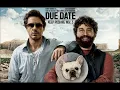 Due Date Soundtrack -  Ice Cube Check  Yo Self