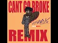 Cant Go Broke (Remix)