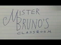 Mister Bruno s Classroom