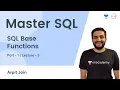 SQL Base Functions - 1 L 3 Master SQL Arpit Jain