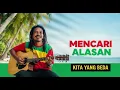 Lagu MENCARI ALASAN || REGGAE COVER
