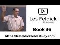 Les Feldick Bible Study Through the Bible w Les Feldick Book 36
