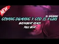 Download Lagu DJ GOYANG DUMANG X GOD IS A GIRL BREAKBEAT REMIX FULL MELODY TERBARU 2024