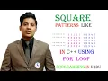 c program to print square pattern Easy code 4 you