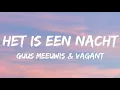 Download Lagu Guus Meeuwis \u0026 Vagant - Het Is Een Nacht (Songtekst/Lyrics)