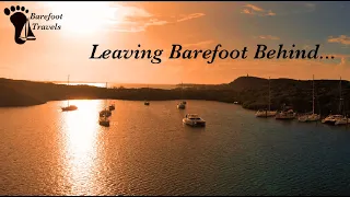 It’s Sad Leaving Barefoot Behind (S4 E16 Barefoot Travels)