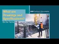 On Our Terms What are Drawings and Specifications in the A201