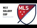 The MLS Salary Cap and Why it is Harming the League