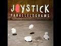 Parallelograms - Joystick!