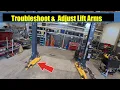 Troubleshooting Adjusting Two Post Lift Arms