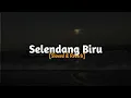 Download Lagu Selendang Biru \