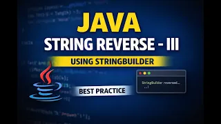 Java String Reverse - III Using StringBuilder Best Practice