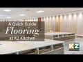 Flooring Guide Explore Types Molding Options at KZ Kitchen