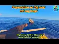 Download Lagu Pacific adv. P635 | Aareyahan na Ng lambat ang boya na pinaghuhulihan namin Ng maraming mga tuna