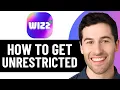 Download Lagu HOW TO GET UNRESTRICTED ON WIZZ 2025! (FULL GUIDE)