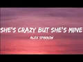 Download Lagu Alex Sparrow- She's Crazy But She's Mine (Lyrics Video)
