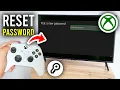 How To Reset Xbox Account Password On Xbox Series - Step By Step