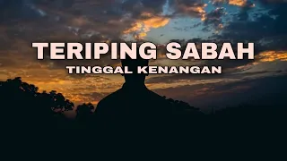 Download TERIPING SABAH - TINGGAL KENANGAN MP3