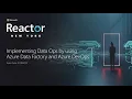 Implement DataOps by using Azure Data Factory and Azure DevOps