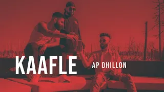 Download AP Dhillon - Kaafle (Official Video) | Gurinder Gill | Goat | New Punjabi Songs MP3