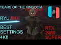 RYUJINX BEST SETTINGS 4k ZELDA TEARS OF THE KINGDOM