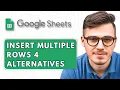 How to Insert Multiple Rows into Google Sheets 4 Alternatives 2025 Guide