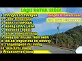 Lagu LAGU BATAK SEDIH || SERING DI CARI DAN TERPOPULER. VERSI PERJALANAN