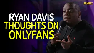 Ryan Davis Thoughts on OnlyFans