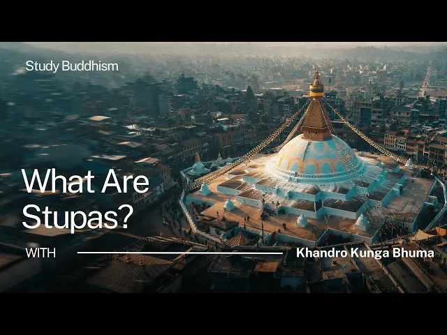 What Are Stupas? | Khandro-la [Closed Captions Available]