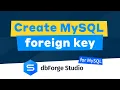 How to create MySQL foreign key between two tables in dbForge Studio for MySQL