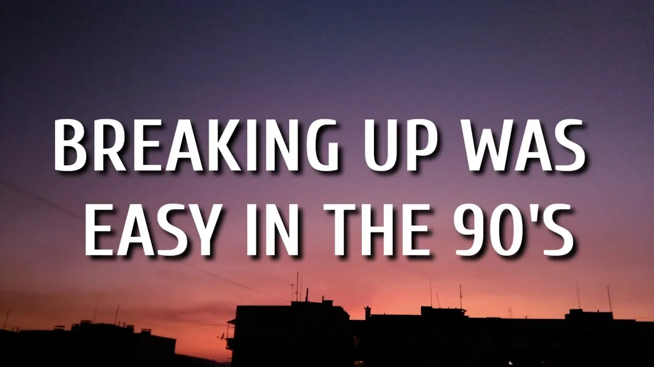 Sam Hunt - Breaking Up Was Easy In The 90s (Lyrics)