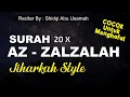 Download Lagu Surah Az zalzalah untuk hafalan 20 kali pengulangan irama Jiharkah