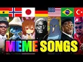 MEME SONGS FROM DIFFERENT COUNTRIES