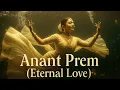 Lagu Anant Prem (Eternal Love) — Bollywood Cinematic Hindi Love Song