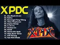 Download Lagu XPDC FULL ALBUM - KOLEKSI 20 LAGU TERBAIK XPDC - XPDC LAGU TERBAIK - Nafisa ||Hijau Bumi Tuhan