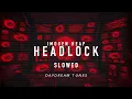 Imogen Heap - Headlock // Slowed + Reverb // Lyrics