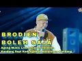Download Lagu BRODIEN AGENG MUSIC - BOLEH SAJA LIVE ARKAS GENERATION KANDANG SAPI KEDUNGBETIK KESAMBEN JOMBANG