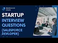Startup Interview Questions for Salesforce Developer 4 YOE May 2024
