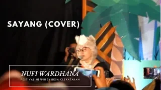 Download Nufi Wardhana - Sayang (Cover Festival Heppiii 76) MP3